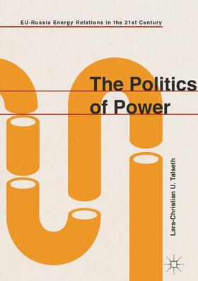 Talseth |  The Politics of Power | Buch |  Sack Fachmedien