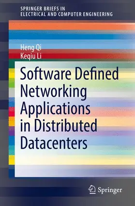 Li / Qi |  Software Defined Networking Applications in Distributed Datacenters | Buch |  Sack Fachmedien