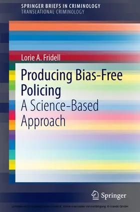 Fridell |  Producing Bias-Free Policing | eBook | Sack Fachmedien