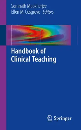 Cosgrove / Mookherjee |  Handbook of Clinical Teaching | Buch |  Sack Fachmedien