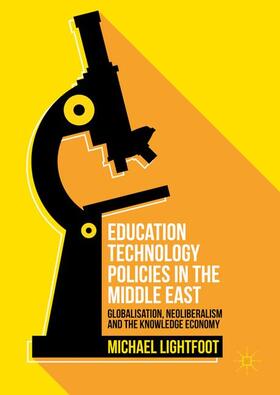 Lightfoot |  Education Technology Policies in the Middle East | Buch |  Sack Fachmedien