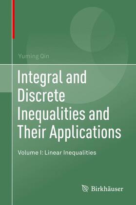 Qin |  Integral and Discrete Inequalities and Their Applications | Buch |  Sack Fachmedien