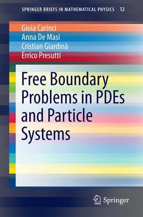 Carinci / Presutti / De Masi |  Free Boundary Problems in PDEs and Particle Systems | Buch |  Sack Fachmedien
