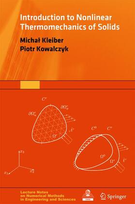 Kowalczyk / Kleiber |  Introduction to Nonlinear Thermomechanics of Solids | Buch |  Sack Fachmedien