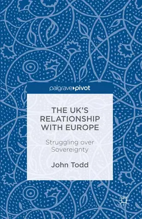 Todd |  The UK¿s Relationship with Europe | Buch |  Sack Fachmedien