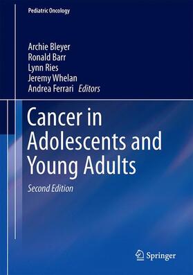 Bleyer / Barr / Ferrari |  Cancer in Adolescents and Young Adults | Buch |  Sack Fachmedien