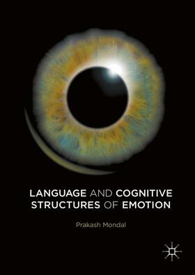 Mondal |  Language and Cognitive Structures of Emotion | Buch |  Sack Fachmedien