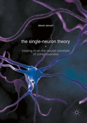 Sevush |  The Single-Neuron Theory | Buch |  Sack Fachmedien