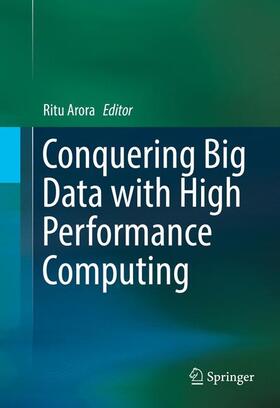 Arora |  Conquering Big Data with High Performance Computing | Buch |  Sack Fachmedien