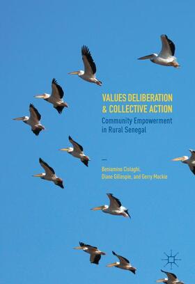Cislaghi / Mackie / Gillespie |  Values Deliberation and Collective Action | Buch |  Sack Fachmedien