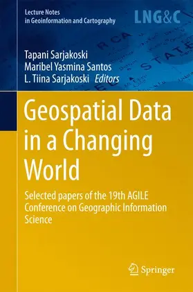 Sarjakoski / Santos | Geospatial Data in a Changing World | Buch | 978-3-319-33782-1 | sack.de