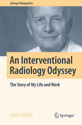 Rösch |  An Interventional Radiology Odyssey | Buch |  Sack Fachmedien