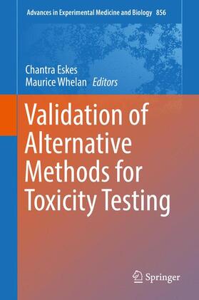 Whelan / Eskes |  Validation of Alternative Methods for Toxicity Testing | Buch |  Sack Fachmedien