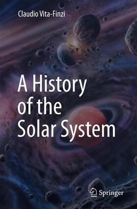 Vita-Finzi |  A History of the Solar System | Buch |  Sack Fachmedien