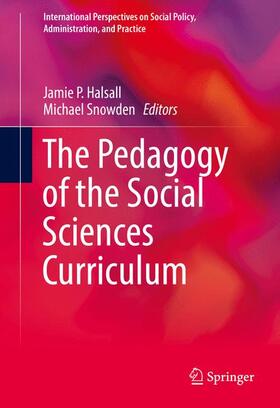 Halsall / Snowden |  The Pedagogy of the Social Sciences Curriculum | Buch |  Sack Fachmedien