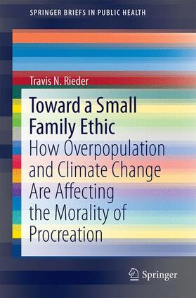 Rieder |  Toward a Small Family Ethic | Buch |  Sack Fachmedien