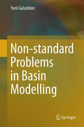 Galushkin |  Non-standard Problems in Basin Modelling | Buch |  Sack Fachmedien