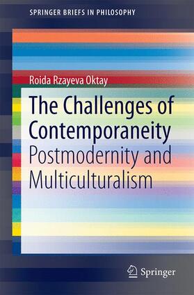 Rzayeva Oktay |  The Challenges of Contemporaneity | Buch |  Sack Fachmedien