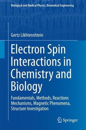Likhtenshtein |  Electron Spin Interactions in Chemistry and Biology | Buch |  Sack Fachmedien