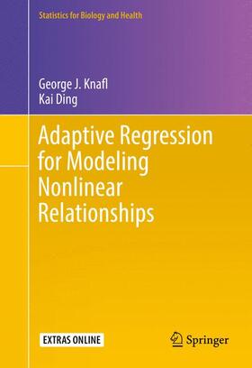 Ding / Knafl |  Adaptive Regression for Modeling Nonlinear Relationships | Buch |  Sack Fachmedien