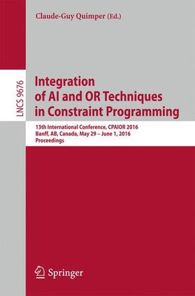 Quimper |  Integration of AI and OR Techniques in Constraint Programming | Buch |  Sack Fachmedien
