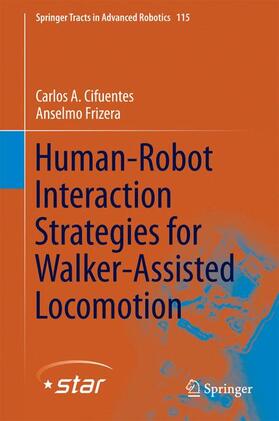 Frizera / Cifuentes |  Human-Robot Interaction Strategies for Walker-Assisted Locomotion | Buch |  Sack Fachmedien