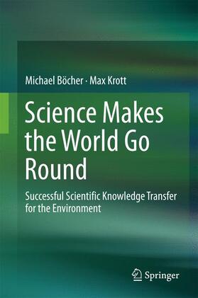 Krott / Böcher |  Science Makes the World Go Round | Buch |  Sack Fachmedien