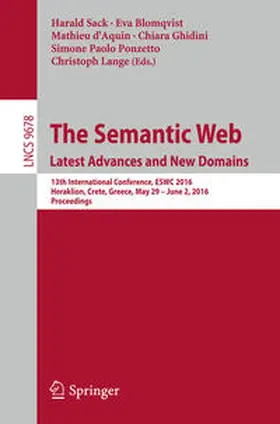 Sack / Blomqvist / d'Aquin |  The Semantic Web. Latest Advances and New Domains | eBook | Sack Fachmedien