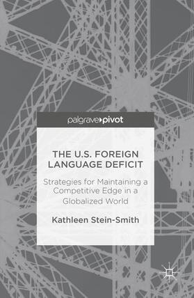 Stein-Smith |  The U.S. Foreign Language Deficit | Buch |  Sack Fachmedien