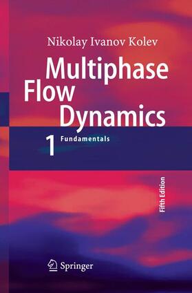 Kolev |  Multiphase Flow Dynamics 1 | Buch |  Sack Fachmedien