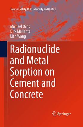 Ochs / Wang / Mallants |  Radionuclide and Metal Sorption on Cement and Concrete | Buch |  Sack Fachmedien