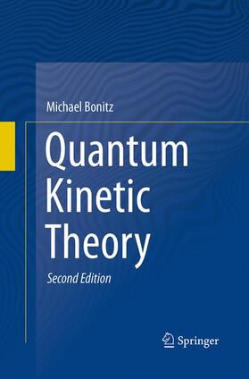 Bonitz |  Quantum Kinetic Theory | Buch |  Sack Fachmedien