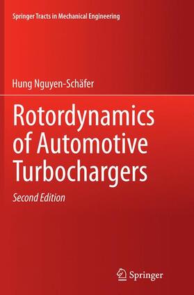 Nguyen-Schäfer | Rotordynamics of Automotive Turbochargers | Buch | 978-3-319-34262-7 | sack.de