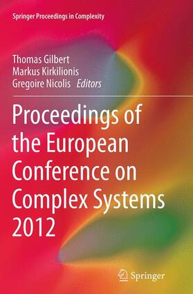 Gilbert / Nicolis / Kirkilionis |  Proceedings of the European Conference on Complex Systems 2012 | Buch |  Sack Fachmedien