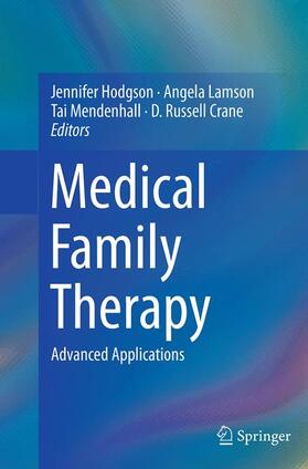 Hodgson / Crane / Lamson |  Medical Family Therapy | Buch |  Sack Fachmedien