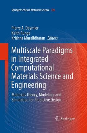 Deymier / Muralidharan / Runge |  Multiscale Paradigms in Integrated Computational Materials Science and Engineering | Buch |  Sack Fachmedien