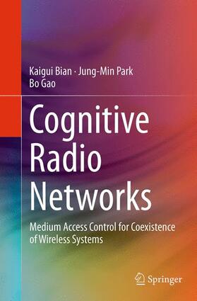 Bian / Gao / Park |  Cognitive Radio Networks | Buch |  Sack Fachmedien