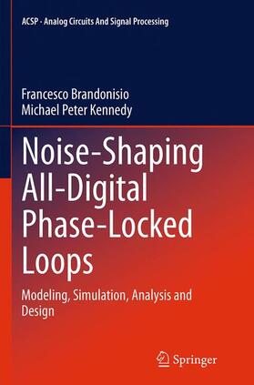 Kennedy / Brandonisio |  Noise-Shaping All-Digital Phase-Locked Loops | Buch |  Sack Fachmedien