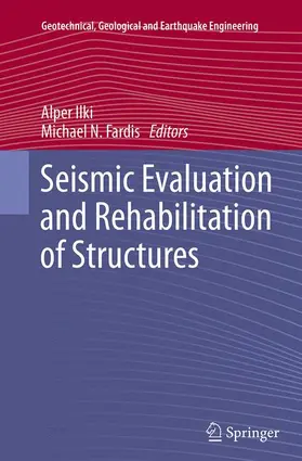 Fardis / Ilki |  Seismic Evaluation and Rehabilitation of Structures | Buch |  Sack Fachmedien