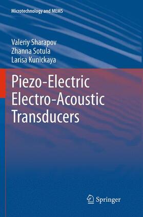 Sharapov / Kunickaya / Sotula | Piezo-Electric Electro-Acoustic Transducers | Buch | 978-3-319-34453-9 | sack.de