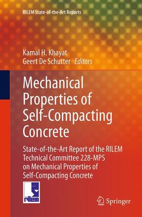 De Schutter / Khayat |  Mechanical Properties of Self-Compacting Concrete | Buch |  Sack Fachmedien