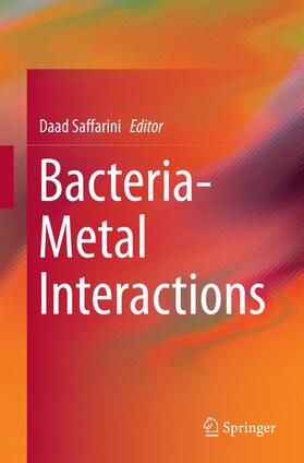 Saffarini |  Bacteria-Metal Interactions | Buch |  Sack Fachmedien