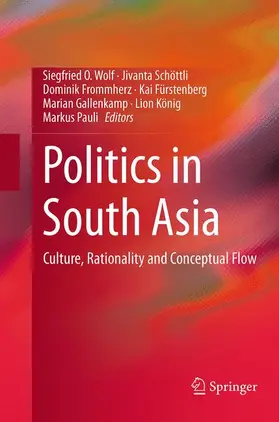 Wolf / Schöttli / Frommherz |  Politics in South Asia | Buch |  Sack Fachmedien