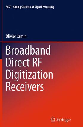 Jamin |  Broadband Direct RF Digitization Receivers | Buch |  Sack Fachmedien