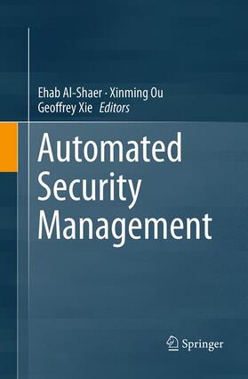 Al-Shaer / Xie / Ou |  Automated Security Management | Buch |  Sack Fachmedien