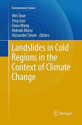 Shan / Guo / Strom |  Landslides in Cold Regions in the Context of Climate Change | Buch |  Sack Fachmedien