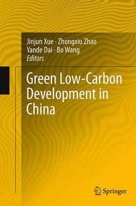Xue / Wang / Zhao |  Green Low-Carbon Development in China | Buch |  Sack Fachmedien