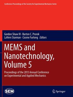 Shaw III / Prorok / Starman |  MEMS and Nanotechnology, Volume 5 | Buch |  Sack Fachmedien