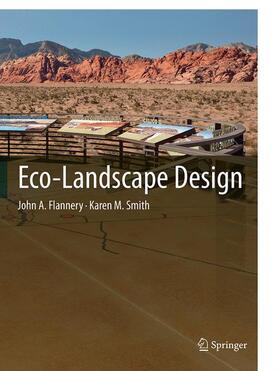 Smith / Flannery |  Eco-Landscape Design | Buch |  Sack Fachmedien