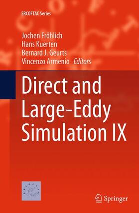 Fröhlich / Armenio / Kuerten |  Direct and Large-Eddy Simulation IX | Buch |  Sack Fachmedien